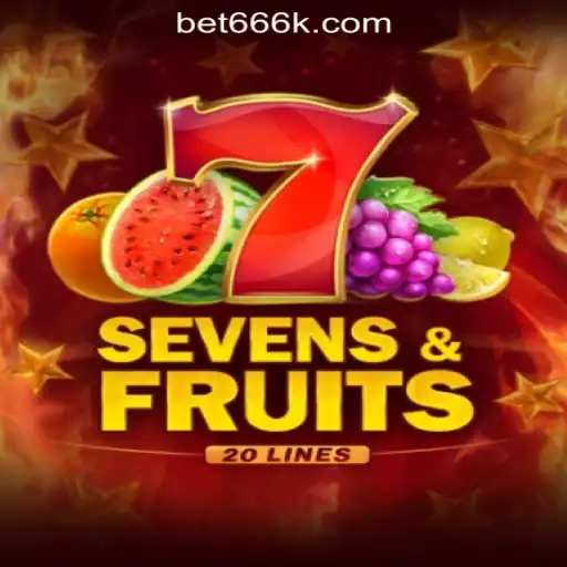 SevensFruits20: A Captivating Journey into the World of 666K.BET Oficial Slots Brasil #1