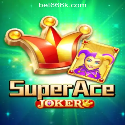 SuperAceJoker: A Thrilling Online Casino Game with 666K.BET Oficial Slots Brasil #1
